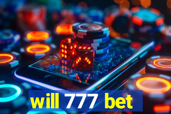 will 777 bet